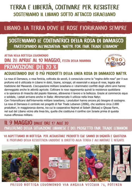 TERRA E LIBERTÀ, COLTIVARE PER RESISTERE: LE ROSE DEL LIBANO 
