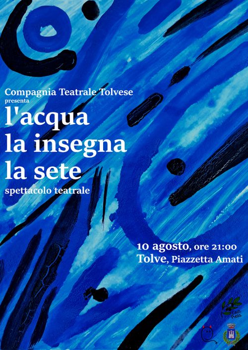 L'acqua la insegna la sete - spettacolo teatrale