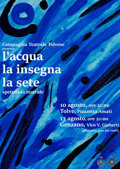L’acqua la insegna la sete 
