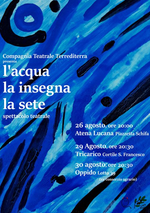 Spettacolo teatrale "L'acqua la insegna la sete" della Compagnia Teatrale Terrediterra